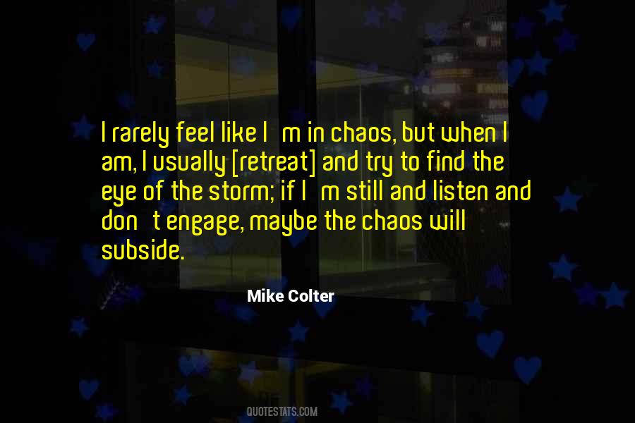 Quotes About I Am The Storm #503282