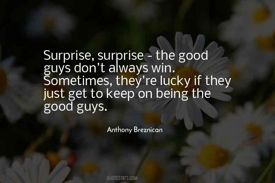 Good Surprise Quotes #1334227