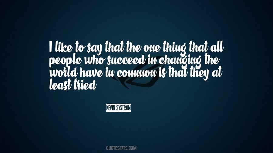 Quotes About Changing The World #1246639