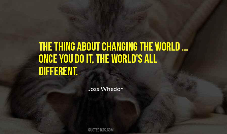 Quotes About Changing The World #1567852