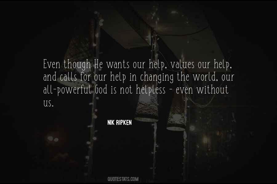 Quotes About Changing The World #255477