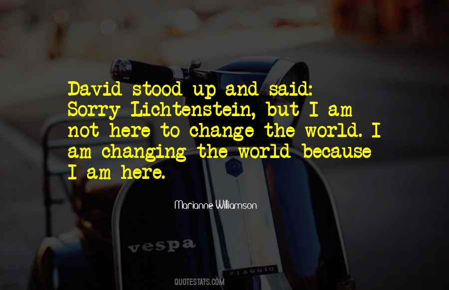 Quotes About Changing The World #927946