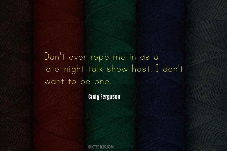 Late Night Show Quotes #1110725