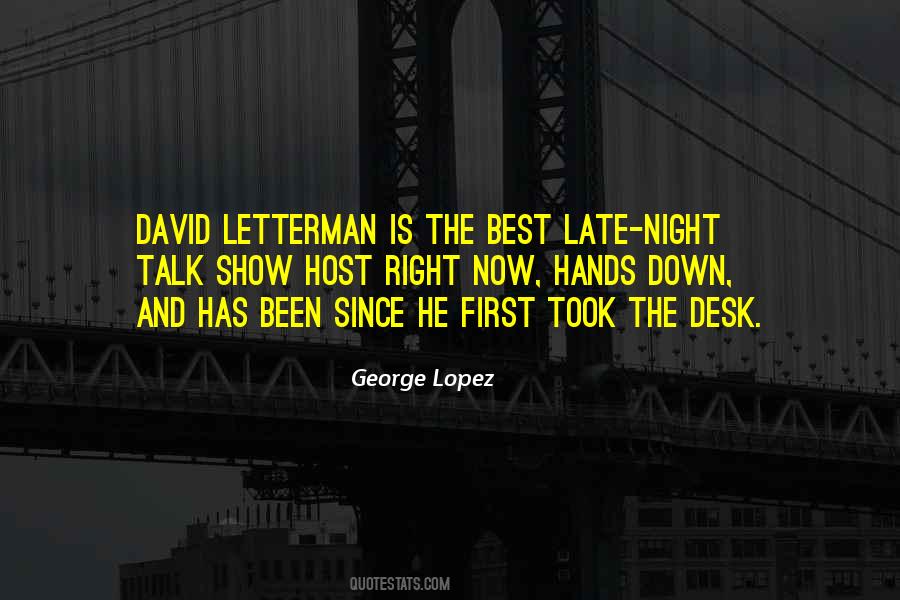 Late Night Show Quotes #1680551