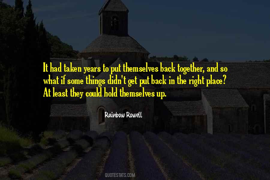 Quotes About Right Place #1163217