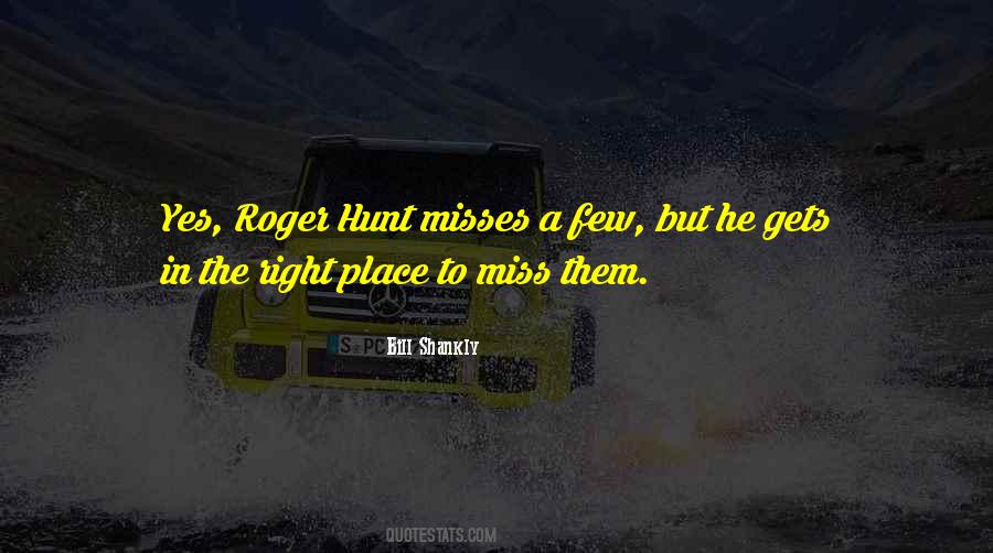 Quotes About Right Place #1428529