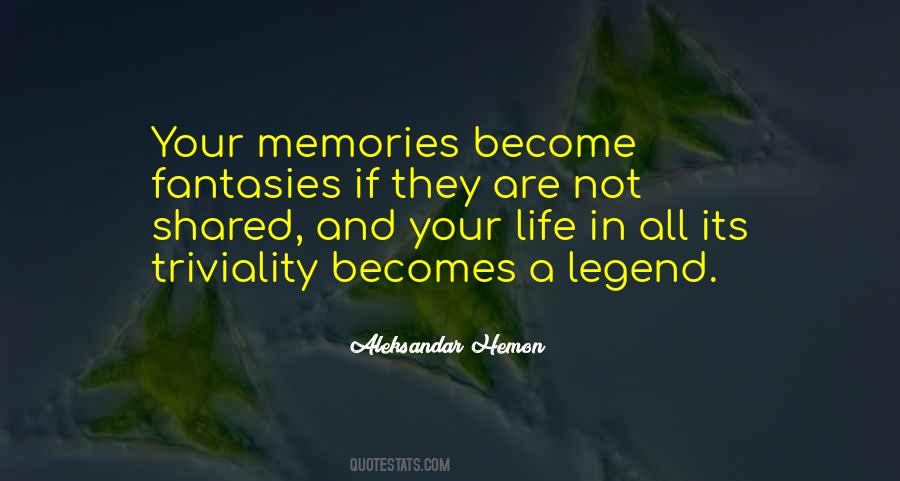 Quotes About Life Memories #237601