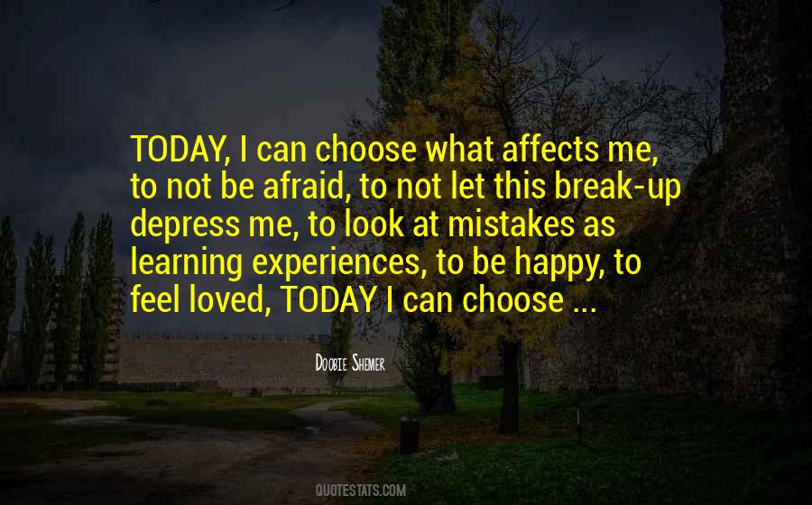 Quotes About I Choose To Be Happy #1483290