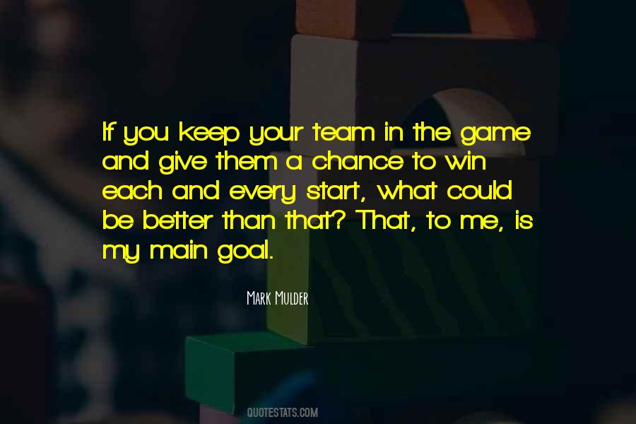 Quotes About One Team One Goal #410260