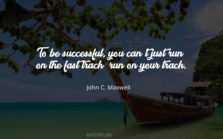 Quotes About Fast Track #1385131