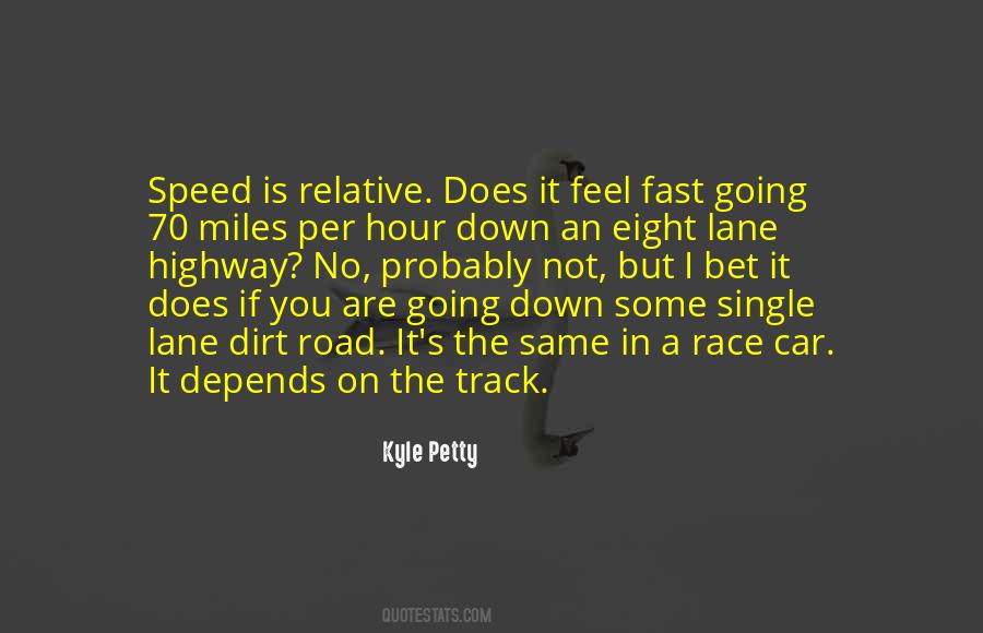 Quotes About Fast Track #1771572