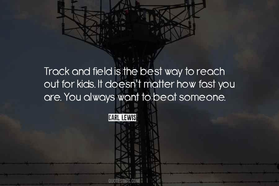 Quotes About Fast Track #431183