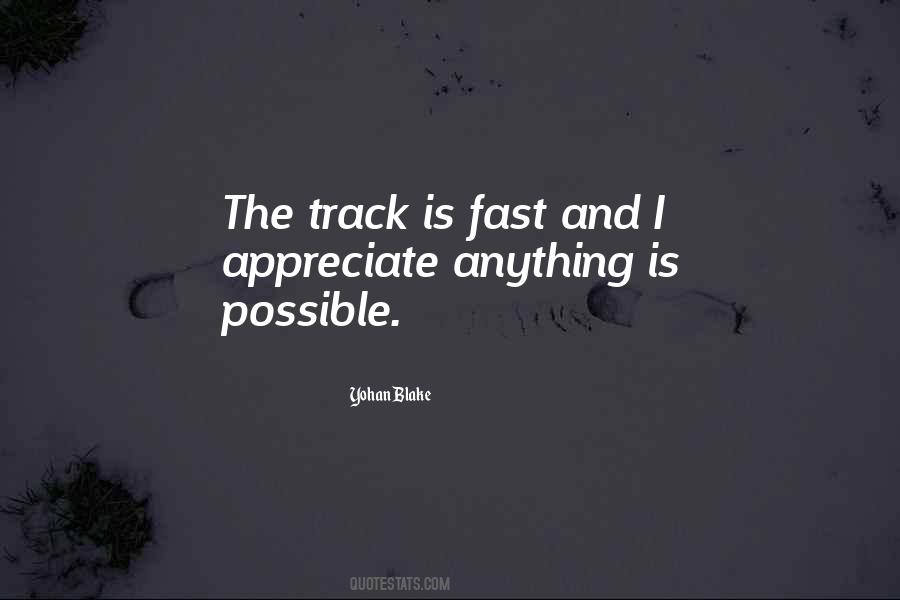 Quotes About Fast Track #734329
