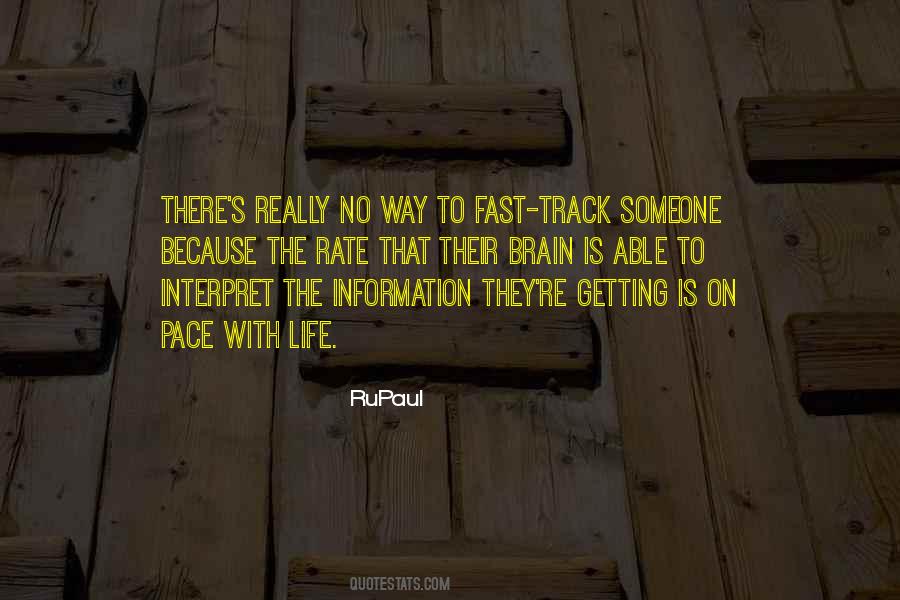 Quotes About Fast Track #941408