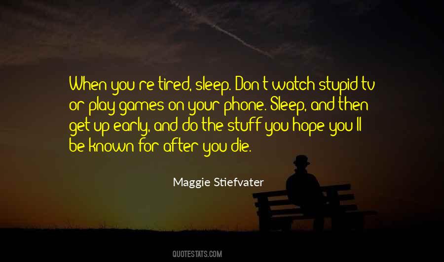 Quotes About Tired After Work #1029529