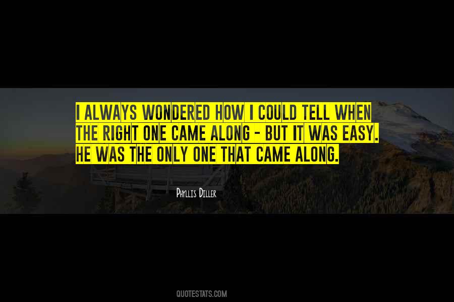 Quotes About Right One #1542889