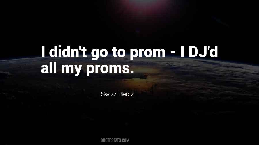 Quotes About Proms #683951