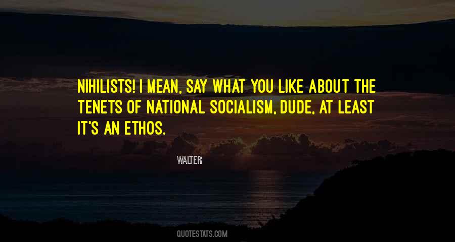 Quotes About National Socialism #1214062