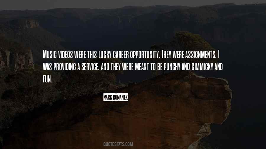 Quotes About Providing Opportunity #1449651