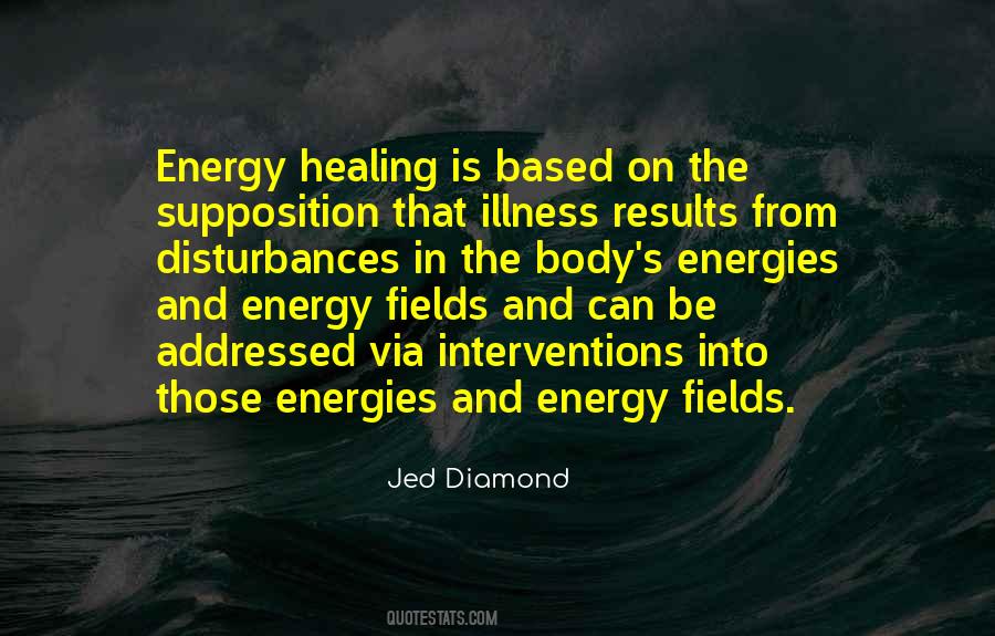 Energy And Healing Quotes #1505054