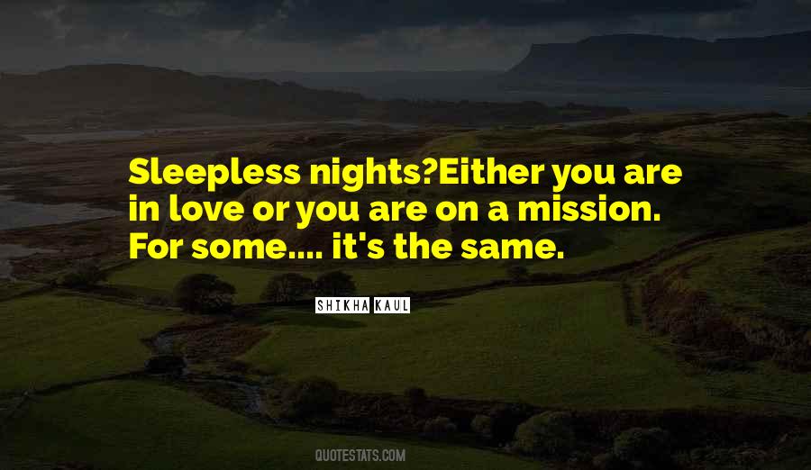 Quotes About Having Sleepless Nights #1281806