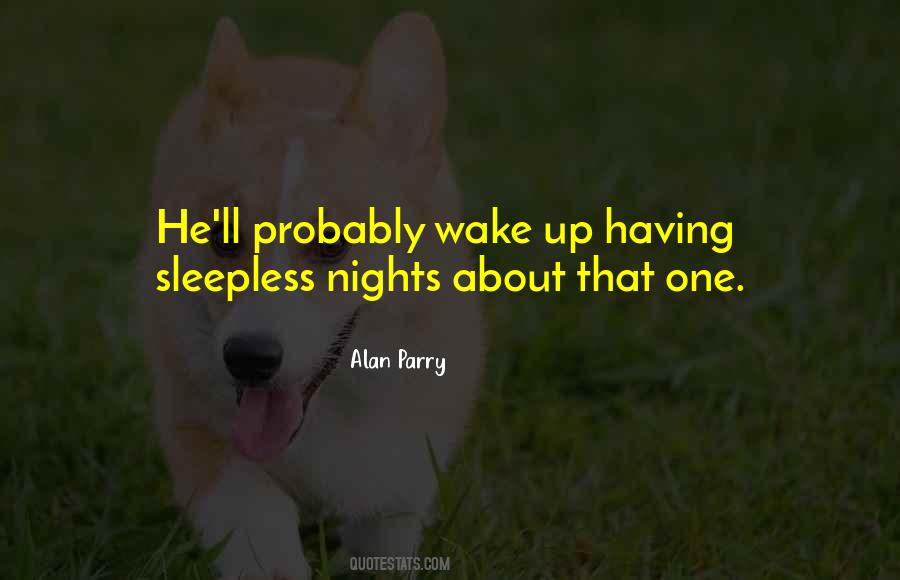 Quotes About Having Sleepless Nights #163418