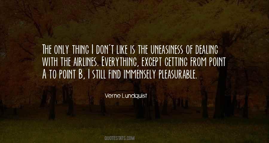 Quotes About Uneasiness #236559