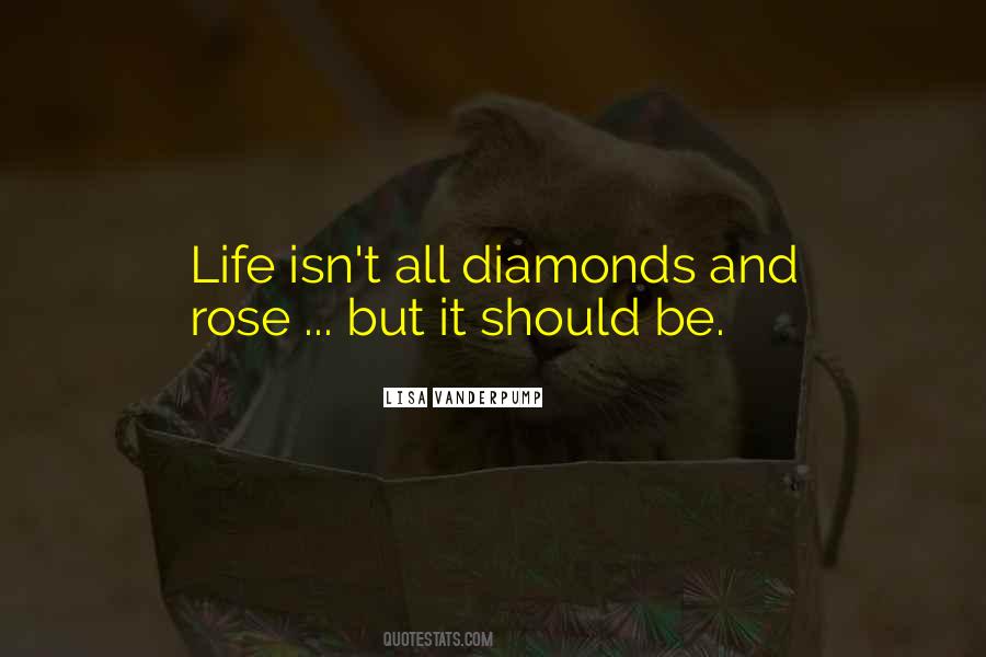 Quotes About Diamonds And Life #908383