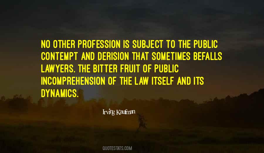 Befalls Us Quotes #1518293