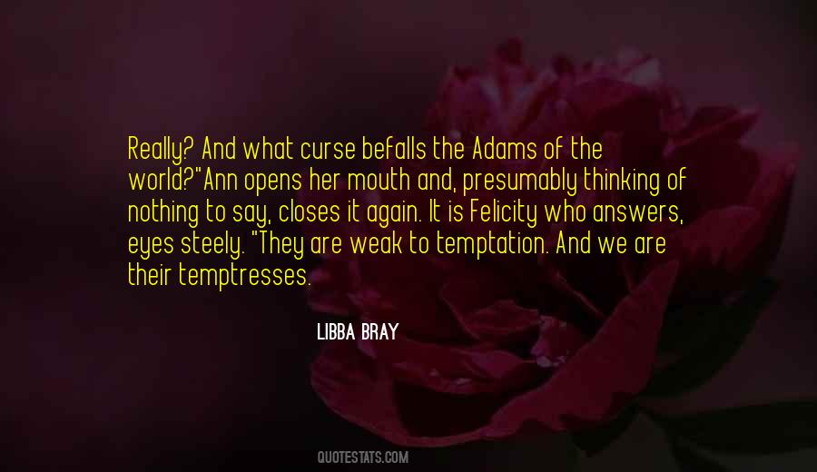 Befalls Us Quotes #1787339
