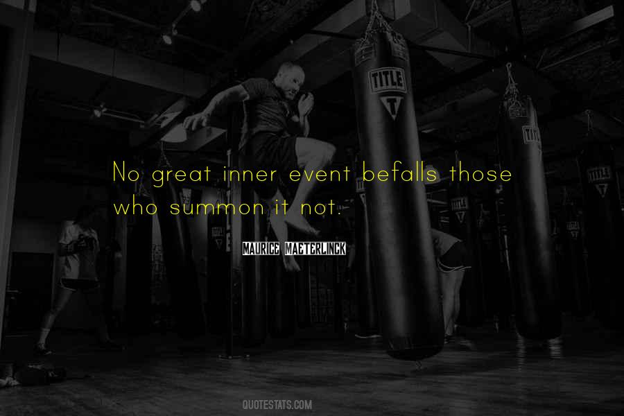 Befalls Us Quotes #1858463