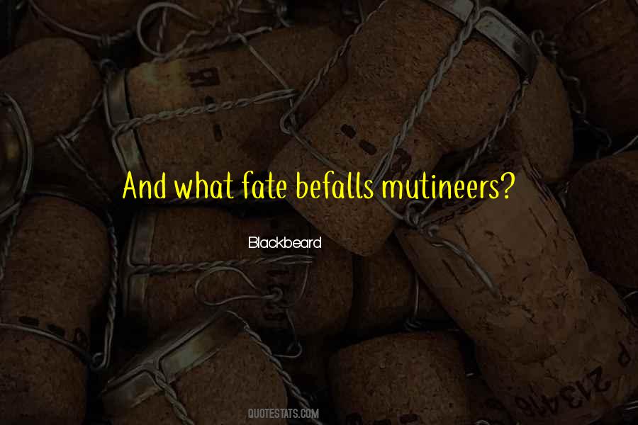 Befalls Us Quotes #385913