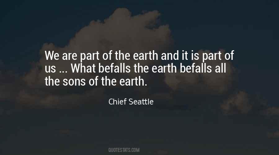 Befalls Us Quotes #842224