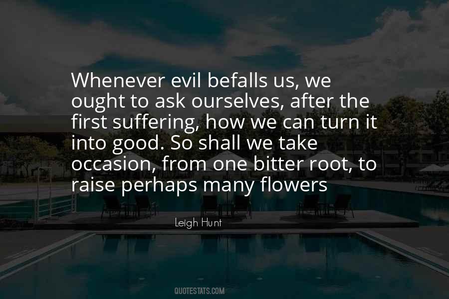 Befalls Us Quotes #960354