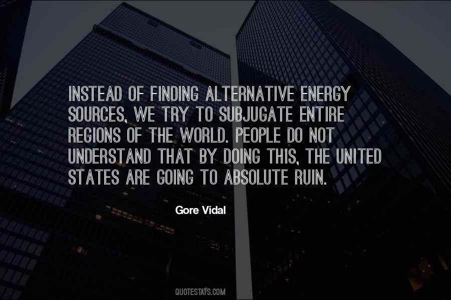 Quotes About Alternative Energy #1204810