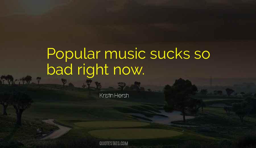 Quotes About Popular Music #1693132