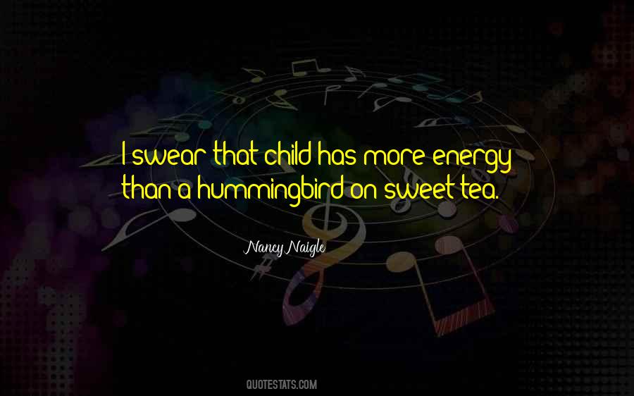 A Hummingbird Quotes #1561747