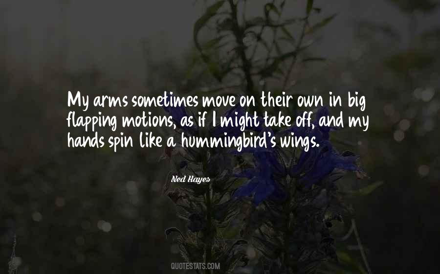 A Hummingbird Quotes #398710