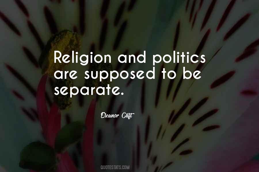 Quotes About Religion And Politics #475243