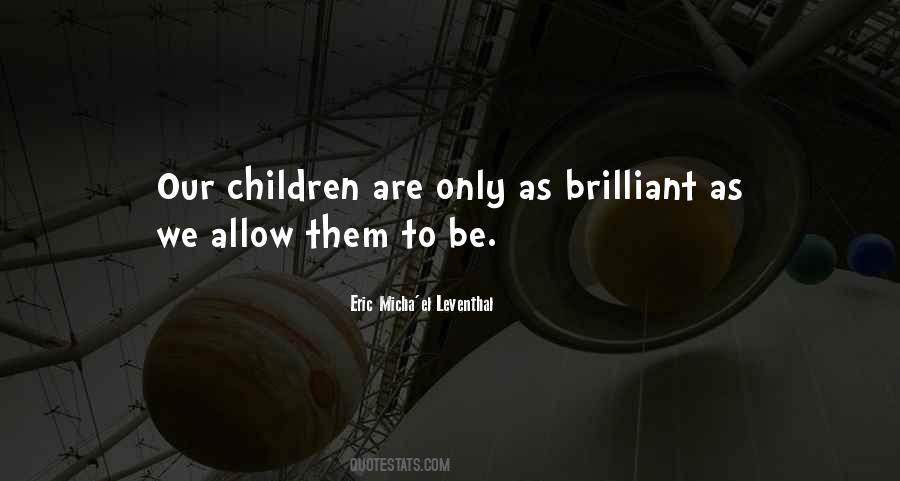 Quotes About Children Learning #399475