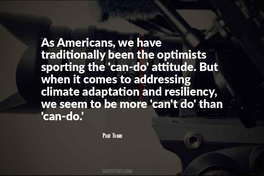 Quotes About Can Do Attitude #1774352
