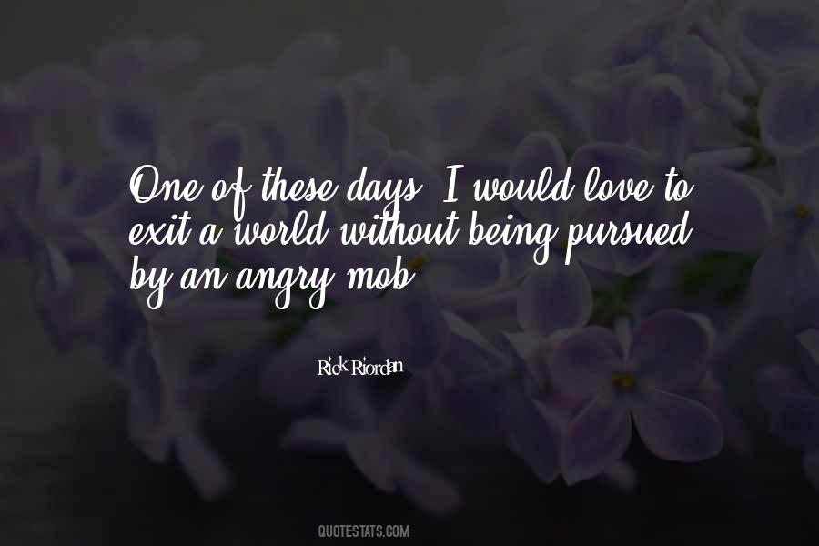 Quotes About Angry Love #284138