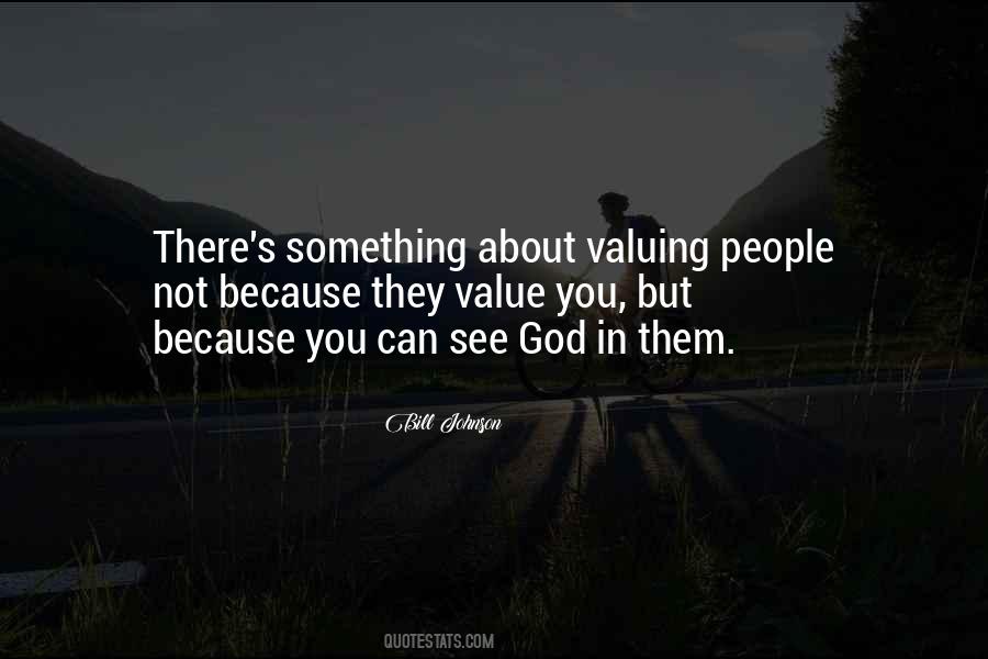 Quotes About Valuing Things #729523
