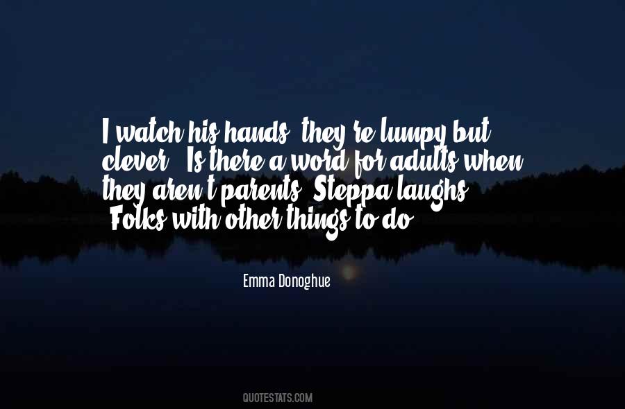 Quotes About Laughs #1381082