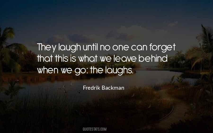 Quotes About Laughs #1391954