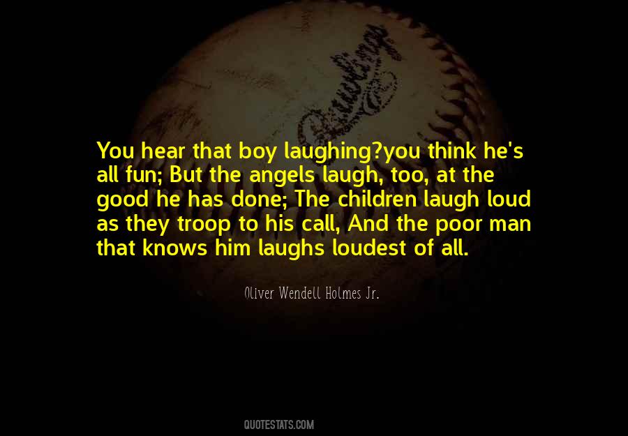 Quotes About Laughs #1392407