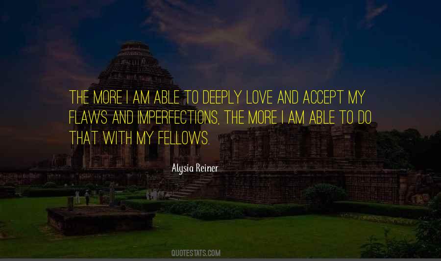 Love Imperfection Quotes #1206794