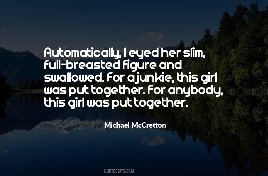 Quotes About Slim Girl #1538726
