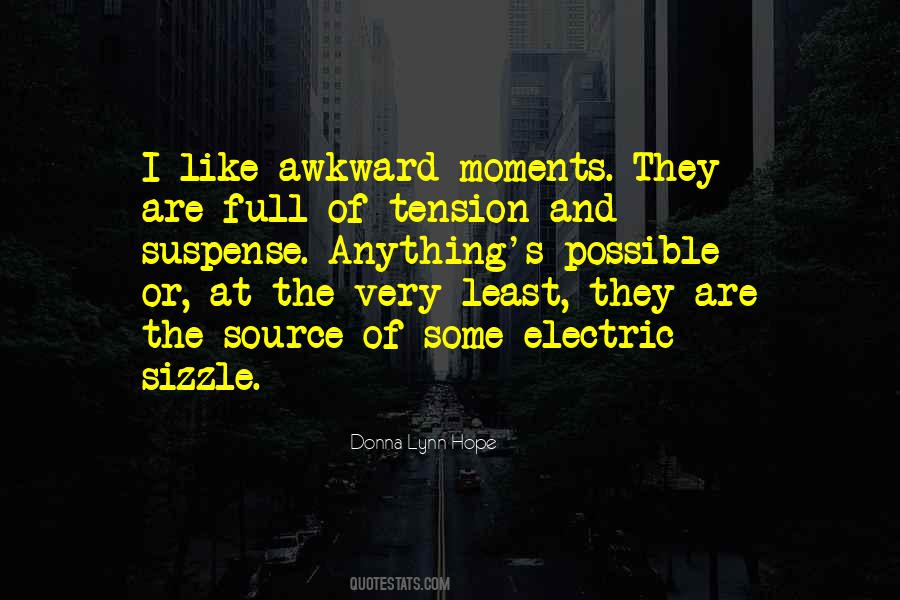 Quotes About Awkward Moments #163192