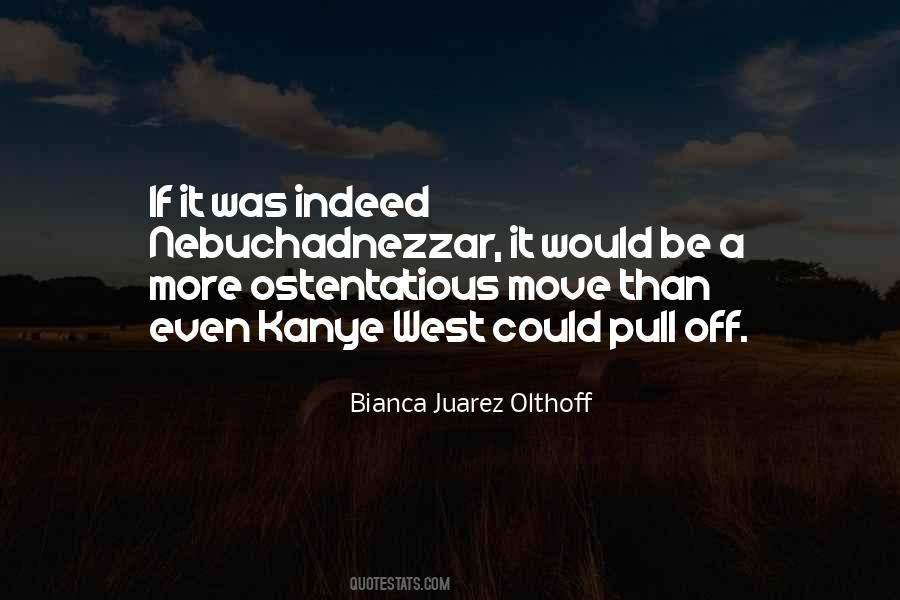 Quotes About Ostentatious #989918